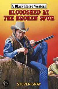 Bloodshed at the Broken Spur