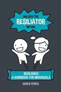 Unleash the Resiliator Within