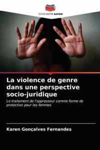 La violence de genre dans une perspective socio-juridique