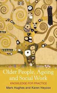 Older People, Ageing and Social Work