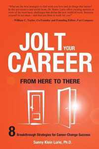 Jolt Your Career from Here to There