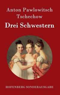 Drei Schwestern