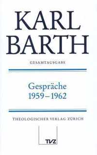 Karl Barth Gesamtausgabe IV. Gesprache