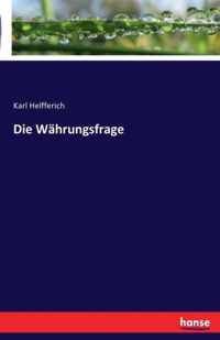 Die Wahrungsfrage
