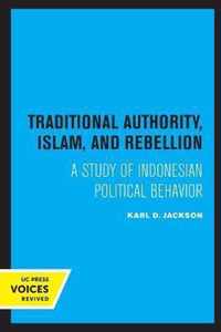 Traditional Authority, Islam, and Rebellion