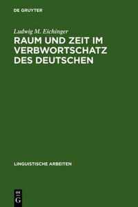 Raum und Zeit im Verbwortschatz des Deutschen