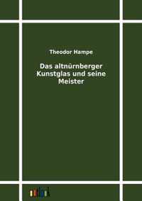 Das altnürnberger Kunstglas und seine Meister