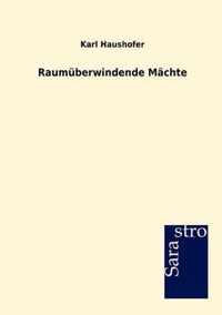 Raumuberwindende Machte