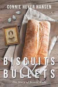 Biscuits and Bullets