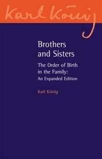 Brothers and Sisters: The Order of Birth in the Family