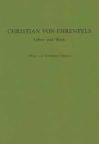 Christian von Ehrenfels: Leben und Werk