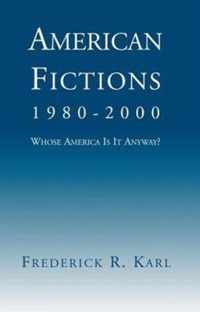 American Fictions, 1980-2000