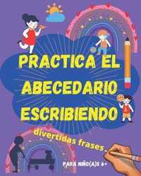 Practica el abecedario escribiendo