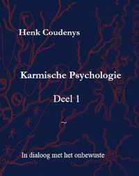 Karmische psychologie 1 In dialoog met het onbewuste