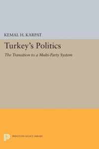 Turkey`s Politics - The Transition to a Multi-Party System