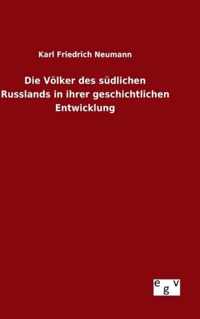 Die Voelker des sudlichen Russlands in ihrer geschichtlichen Entwicklung