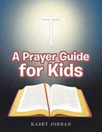 A Prayer Guide for Kids