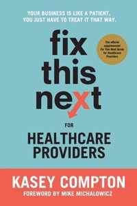 Fix This Next for Healthcare Providers