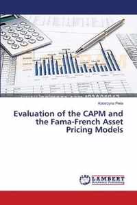 Evaluation of the CAPM and the Fama-French Asset Pricing Models