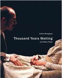 Thousand Years Waiting and Other Plays