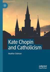 Kate Chopin and Catholicism