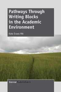 Pathways Through Writing Blocks in the Academic Environment