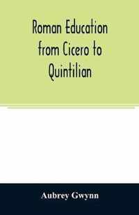 Roman education from Cicero to Quintilian