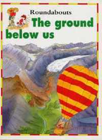 The Ground Below Us