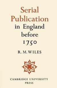 Serial Publication in England Before 1750