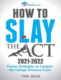 How to Slay the ACT
