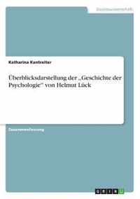 UEberblicksdarstellung der, Geschichte der Psychologie'' von Helmut Luck