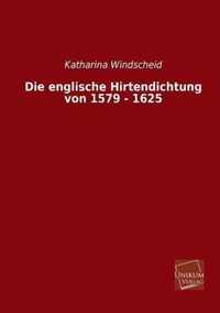 Die Englische Hirtendichtung Von 1579 - 1625