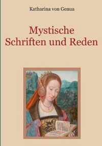 Mystische Schriften und Reden