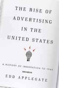 The Rise of Advertising in the United States