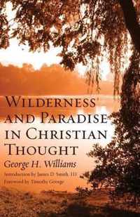 Wilderness and Paradise in Christian Thought