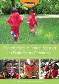 Developing a Forest School in Early Years Provision