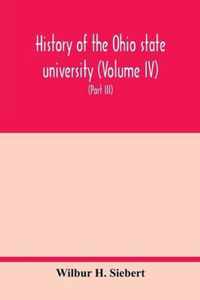 History of the Ohio state university (Volume IV) The University in the Great War (Part III) In the Camp and at the Front