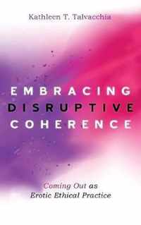 Embracing Disruptive Coherence