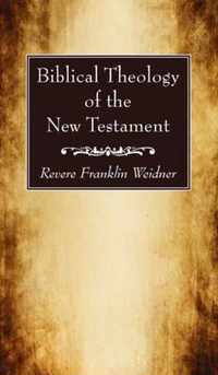 Biblical Theology of the New Testament