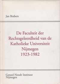 De Faculteit der Rechtsgeleerdheid van de Katholieke Universiteit Nijmegen, 1923-1982