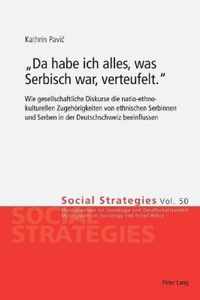 'Da habe ich alles, was Serbisch war, verteufelt.'