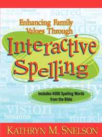 Enhancing Family Values Through Interactive Spelling