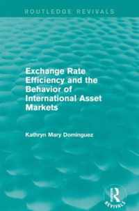 Exchange Rate Efficiency and the Behaviour of International Asset Markets