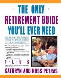 The Only Retirement Guide You'LL Ever Need