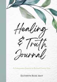Healing and Truth Journal