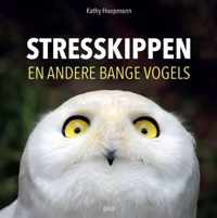 Stresskippen en andere bange vogels