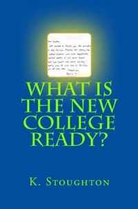 What Is the New College Ready?