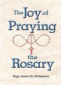 The Joy of Praying the Rosary