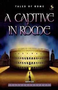 A Captive In Rome