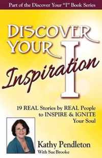 Discover Your Inspiration Kathy Pendleton Edition